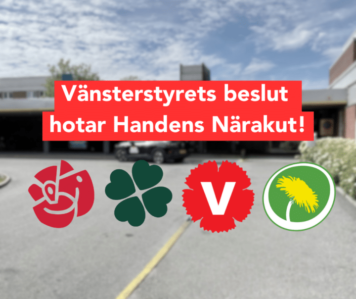 Vänsterstyrets beslut hotar Handens Närakut!