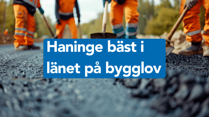 Rekordhögt NKI-resultat för bygglov i Haninge kommun